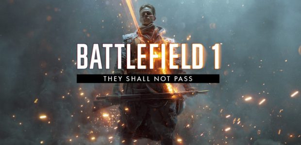 Battlefield 1 – Thay shall not pass DLC