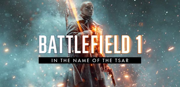 Battlefield 1 – Nuovo DLC “In The Name Of The Tsar